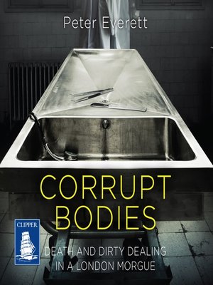 cover image of Corrupt Bodies